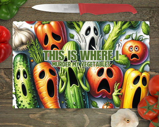 This is Where I Murder Vegetables (Version 2) Cutting Board