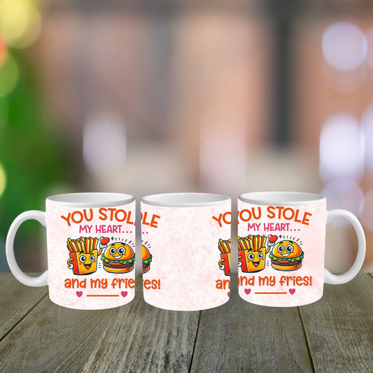 You Stole My Heart And My Fries Mug