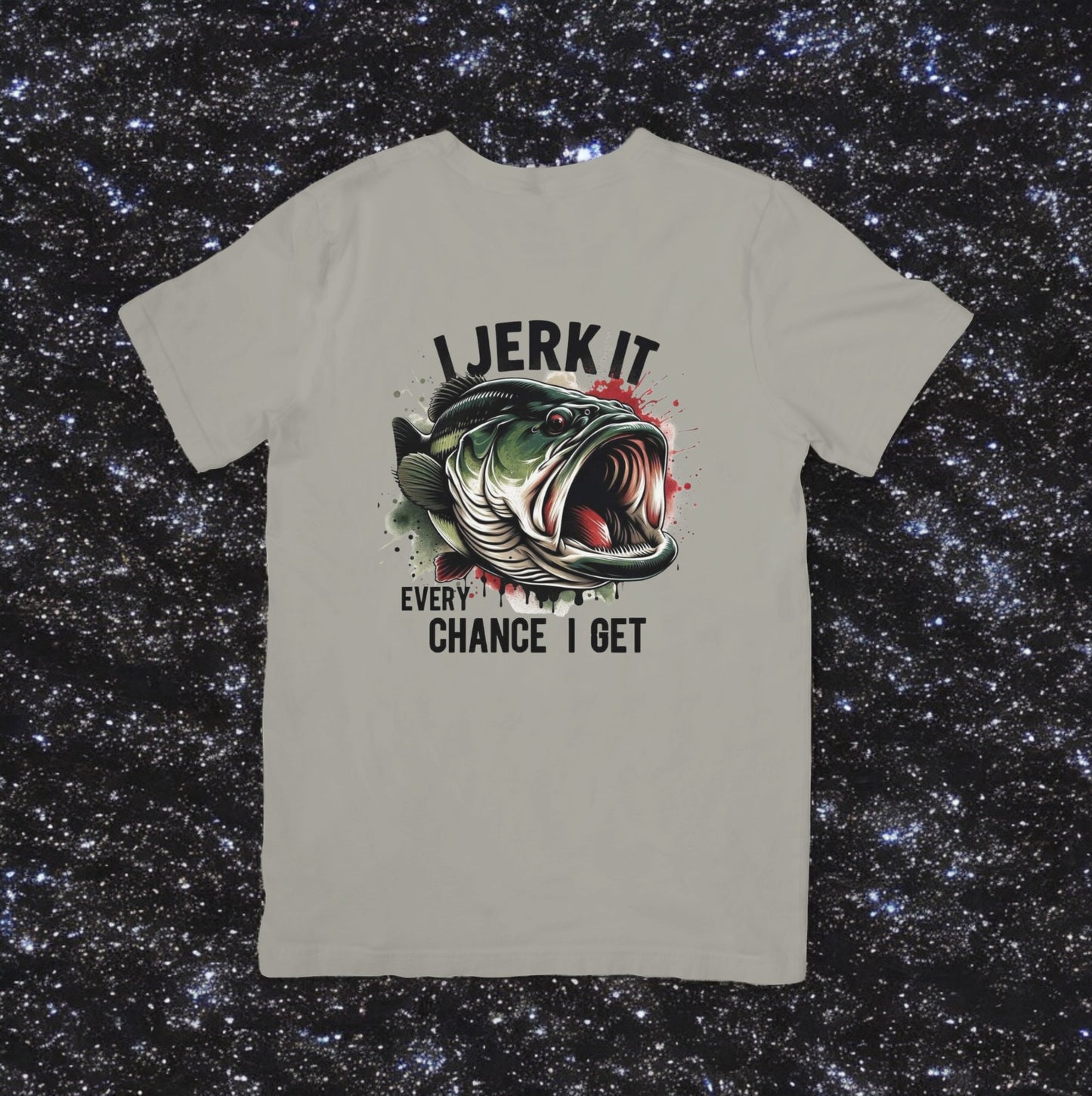 I Jerk It Every Chance I Get T-Shirt