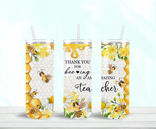 Thank You For BEEing an Amazing Teacher Skinny Tumbler