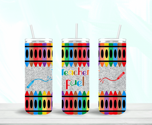 Teacher Fuel Crayons Skinny Tumbler