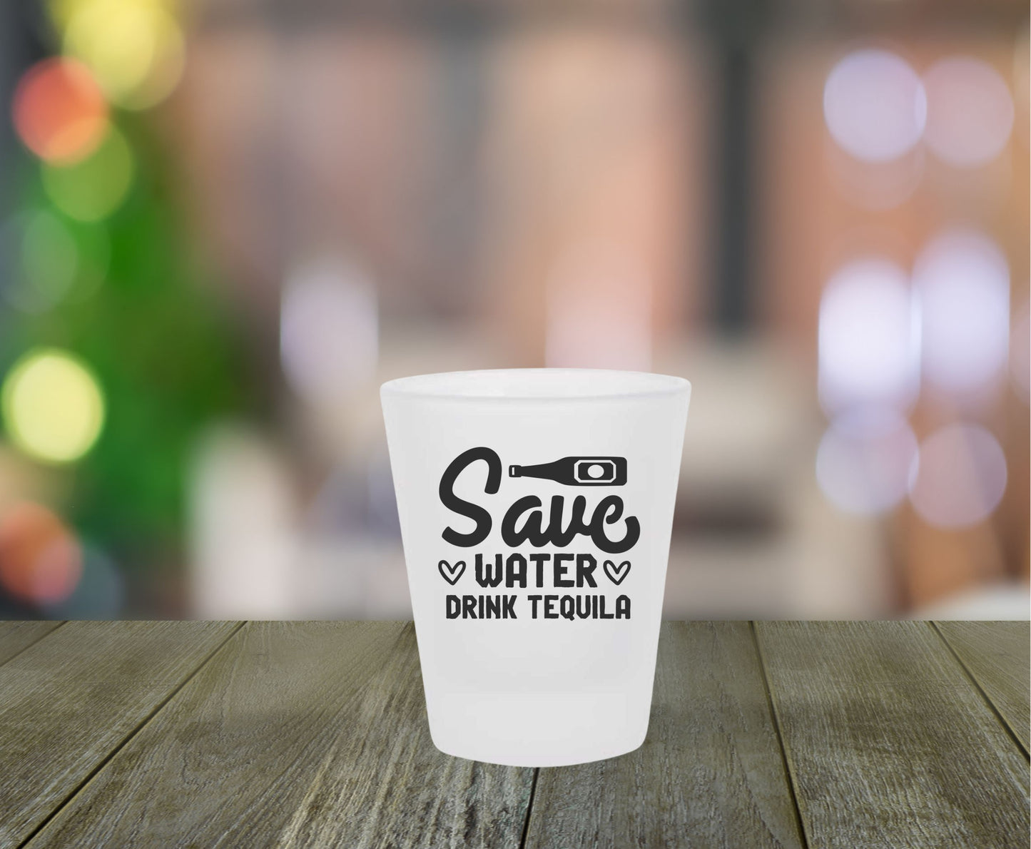 Save Water Drink Tequila Frosted Shot Glass