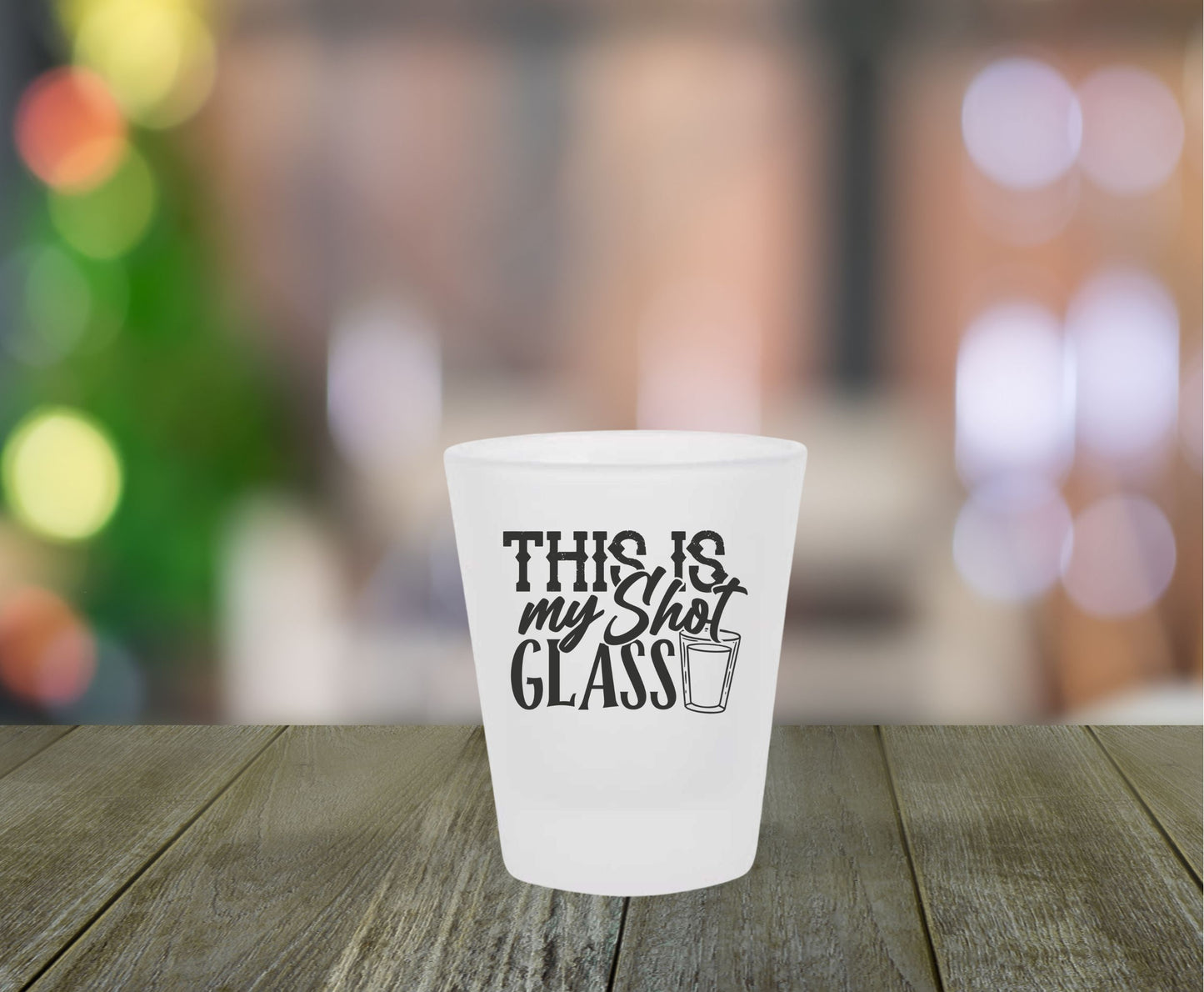 This Is My Shot Glass Frosted Shot Glass