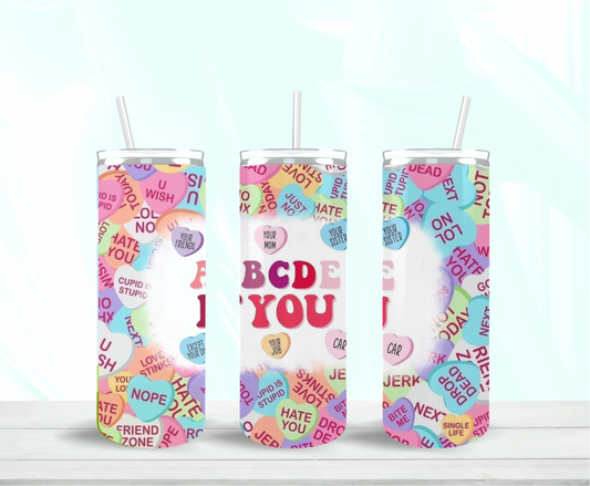 ABCDEFYou Skinny Tumbler