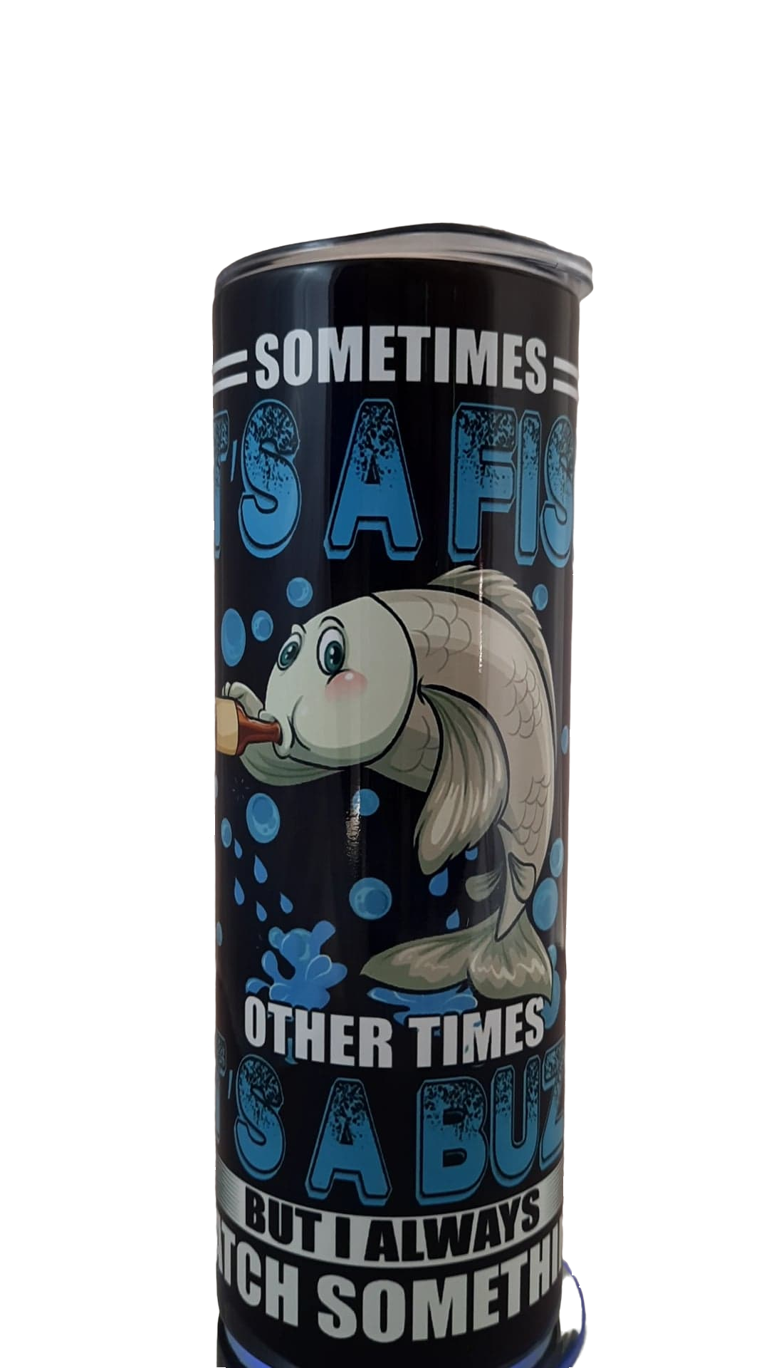 It's A fish Skinny Tumbler